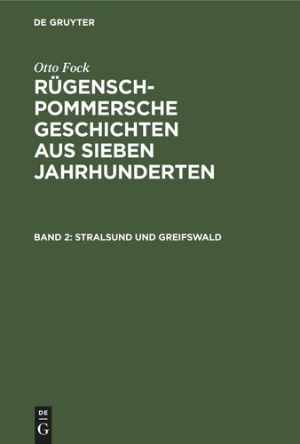 Rügensch-Pommersche Geschichten aus sieben Jahrhunderten. Band 2 Stralsund und Greifswald: Im Jahrhundert der Gründung