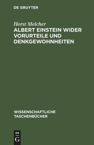 Albert Einstein wider Vorurteile und Denkgewohnheiten