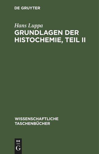 Grundlagen der Histochemie, Teil II