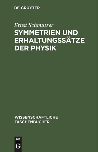 Symmetrien und Erhaltungssätze der Physik