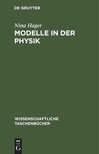 Modelle in der Physik: (erkenntnistheoretisch-methodologisch betrachtet)