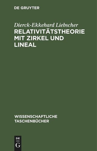 Relativitätstheorie mit Zirkel und Lineal
