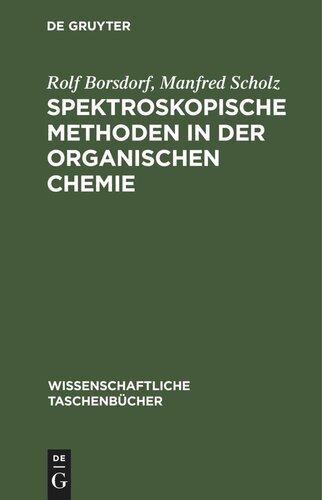 Spektroskopische Methoden in der organischen Chemie