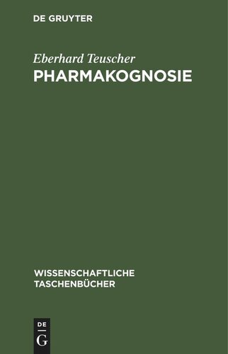 Pharmakognosie: Biogene Arzneimittel, Teil 2
