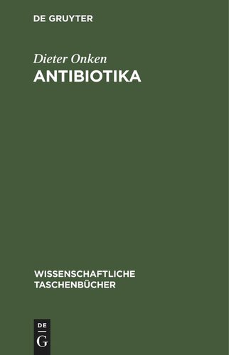 Antibiotika: Chemie und Anwendung