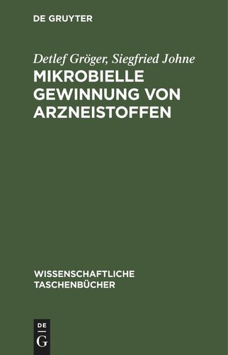 Mikrobielle Gewinnung von Arzneistoffen: Pharmazeutische Mikrobiologie