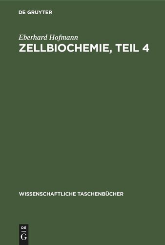 Zellbiochemie, Teil 4