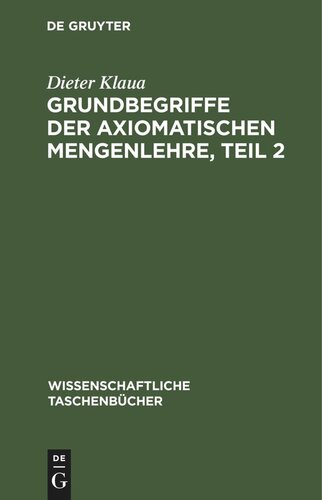 Grundbegriffe der axiomatischen Mengenlehre, Teil 2: Einführung in die axiomatische Mengenlehre II/2