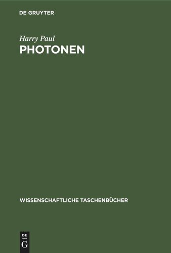Photonen: Experimente und ihre Deutung