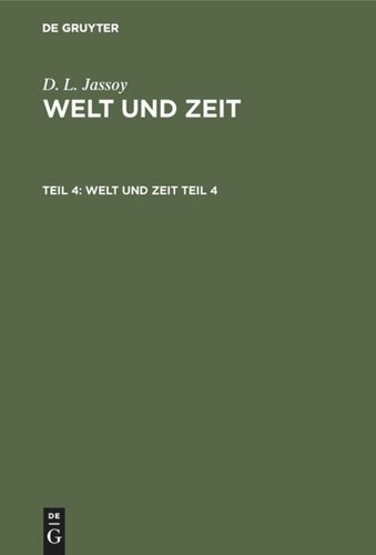 Welt und Zeit: Teil 4