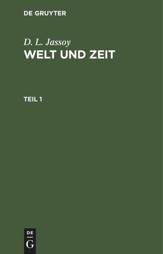 Welt und Zeit: Teil 1