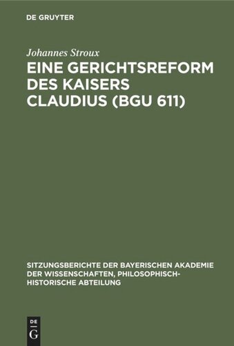 Eine Gerichtsreform des Kaisers Claudius (BGU 611)