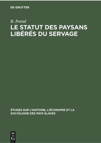 Le Statut des paysans libérés du servage: 1861–1961