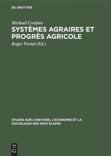 Systèmes agraires et progrès agricole: L’assolement triennal en Russie aux XVIII–XIX siècles. Étude d’économie et de sociologie rurales