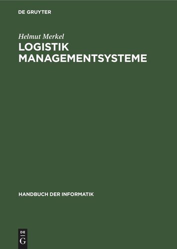 Logistik Managementsysteme: Grundlagen der informationstechnische Umsetzung