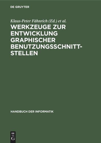Werkzeuge zur Entwicklung graphischer Benutzungsschnittstellen: Grundlagen und Beispiele