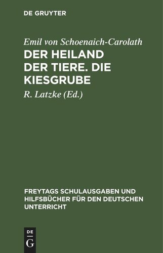 Der Heiland der Tiere. Die Kiesgrube