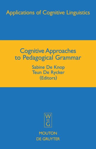 Cognitive Approaches to Pedagogical Grammar: A Volume in Honour of René Dirven