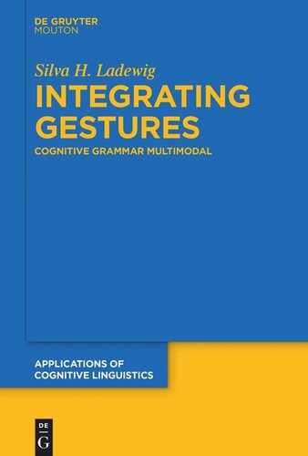 Integrating Gestures: The Dimension of Multimodality in Cognitive Grammar