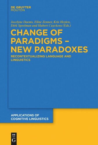 Change of Paradigms – New Paradoxes: Recontextualizing Language and Linguistics