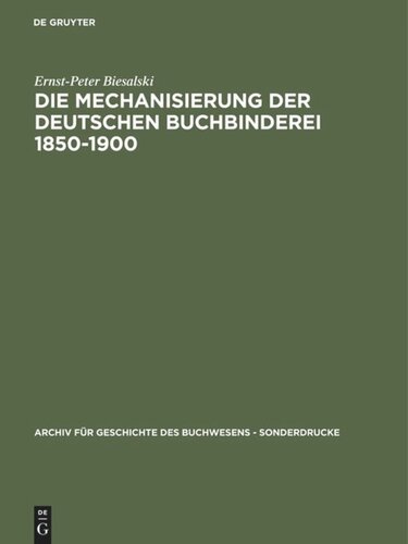 Die Mechanisierung der deutschen Buchbinderei 1850-1900