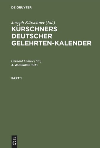 Kürschners Deutscher Gelehrten-Kalender: 4. Ausgabe 1931