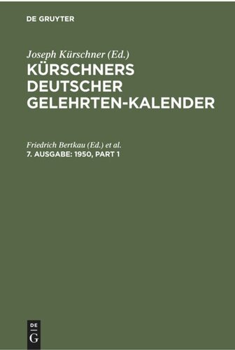 Kürschners Deutscher Gelehrten-Kalender: 7. Ausgabe 1950