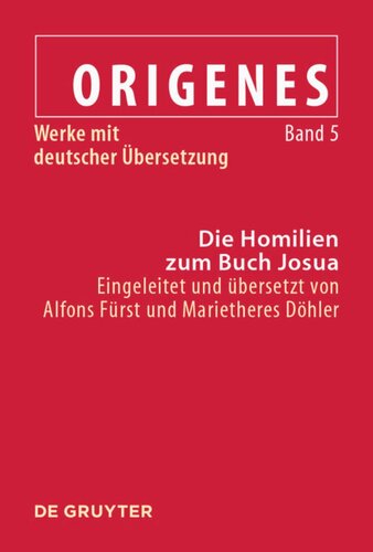 Werke mit deutscher Übersetzung: Band 5 Die Homilien zum Buch Josua