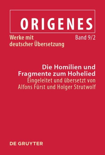 Werke mit deutscher Übersetzung: Band 9/2 Die Homilien und Fragmente zum Hohelied