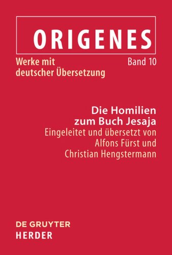 Werke mit deutscher Übersetzung: Band 10 Die Homilien zum Buch Jesaja