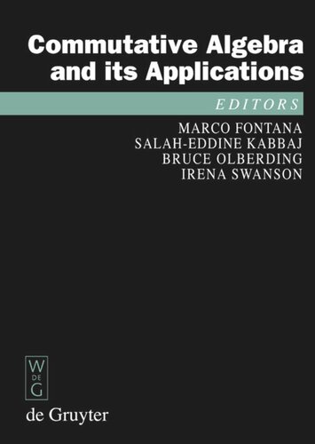 Commutative Algebra and its Applications: Proceedings of the Fifth International Fez Conference on Commutative Algebra and Applications, Fez, Morocco, June 23–28, 2008