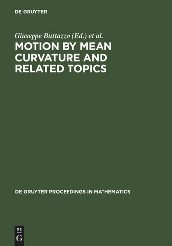 Motion by Mean Curvature and Related Topics: Proceedings of the International Conference held at Trento, Italy, 20-24, 1992