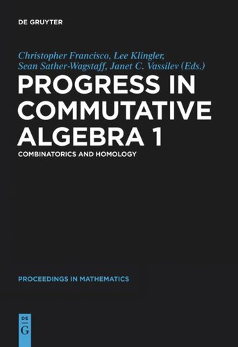 Progress in Commutative Algebra 1: Combinatorics and Homology