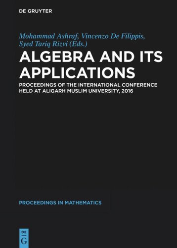 Algebra and Its Applications: Proceedings of the International Conference held at Aligarh Muslim University, 2016