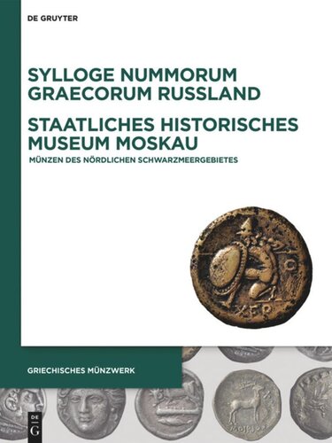 Sylloge Nummorum Graecorum Russland, Staatliches Historisches Museum Moskau: Münzen des Nördlichen Schwarzmeergebietes