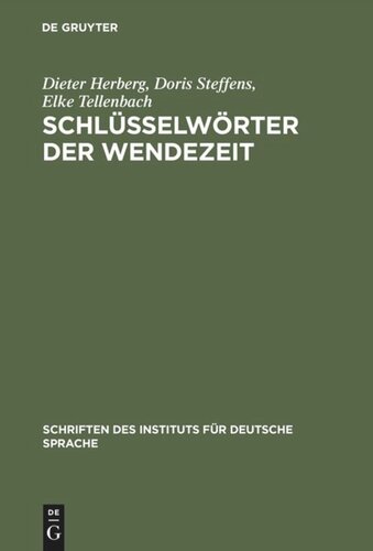 Schlüsselwörter der Wendezeit: Wörter-Buch zum öffentlichen Sprachgebrauch 1989/90