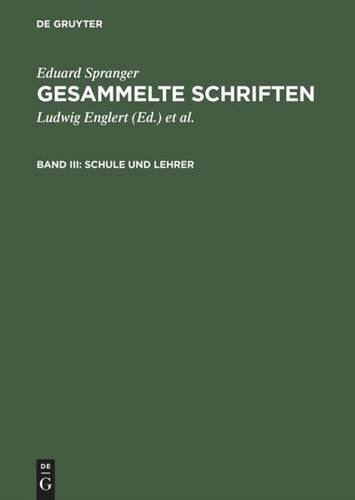 Gesammelte Schriften: Band III Schule und Lehrer
