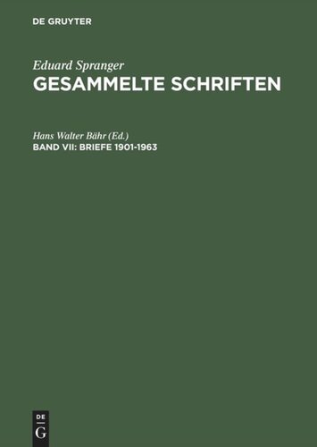 Gesammelte Schriften: Band VII Briefe 1901–1963
