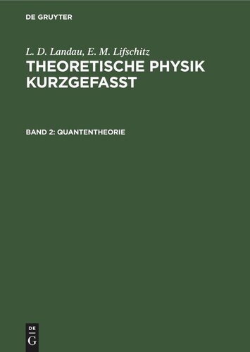 Theoretische Physik kurzgefasst: Band 2 Quantentheorie