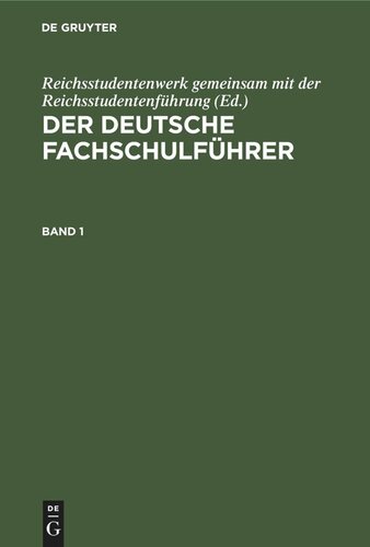 Der deutsche Fachschulführer: Band 1