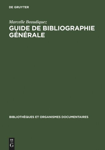 Guide de Bibliographie générale: méthodologie et pratique