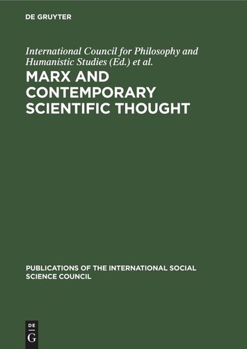Marx and Contemporary Scientific Thought: Symposium on the Role of Karl Marx in the Development of Contemporary Scientific Thought, Paris, 8, 9, 10 May 1968