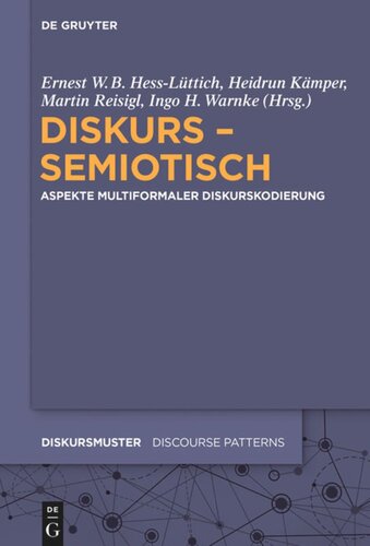 Diskurs - semiotisch: Aspekte multiformaler Diskurskodierung