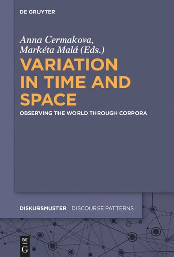 Variation in Time and Space: Observing the World through Corpora
