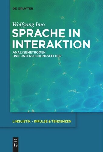 Sprache in Interaktion: Analysemethoden und Untersuchungsfelder