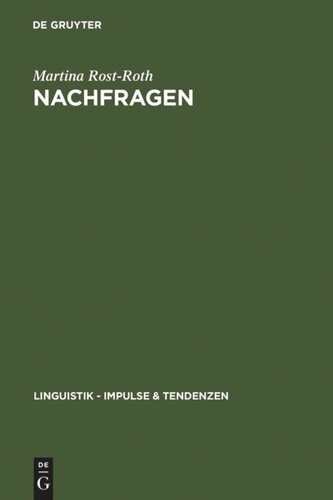 Nachfragen: Formen und Funktionen äußerungsbezogener Interrogationen