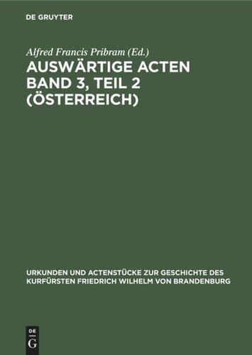 Auswärtige Acten Band 3, Teil 2 (Österreich)