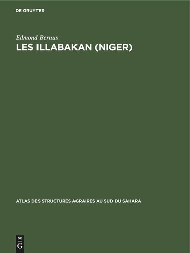 Les Illabakan (Niger): Une tribu touarègue sahélienne et son aire de nomadisation