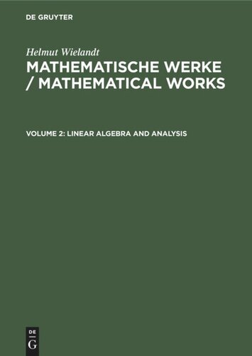 Mathematische Werke / Mathematical Works: Volume 2 Linear Algebra and Analysis