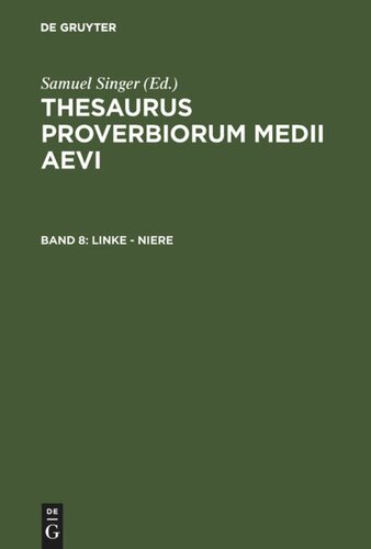 Thesaurus proverbiorum medii aevi: Band 8 Linke - Niere